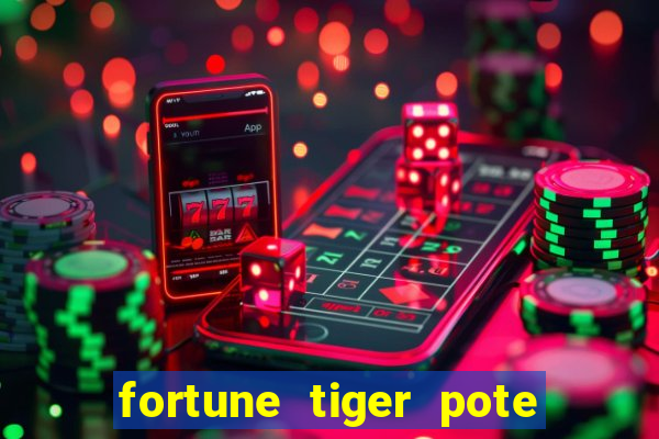 fortune tiger pote de ouro completo